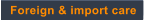 Foreign & import care